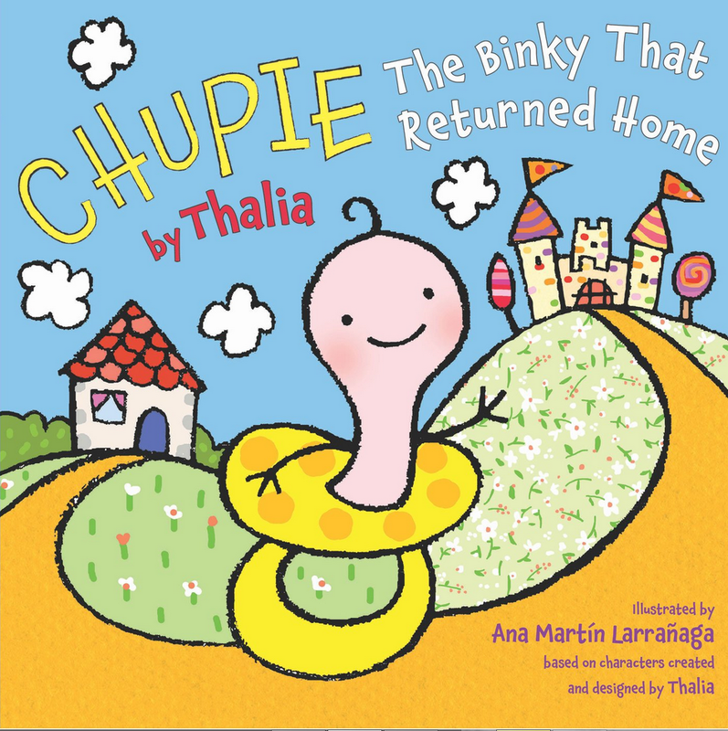 Chupie:  The Binky that Returned Home by Thalia